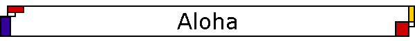 Aloha