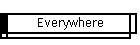 Everywhere