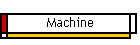 Machine