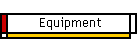 Equipment