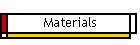Materials