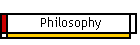 Philosophy