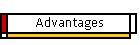 Advantages