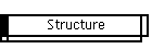 Structure