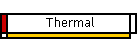 Thermal