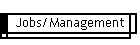 Jobs/Management