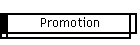 Promotion