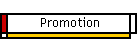 Promotion